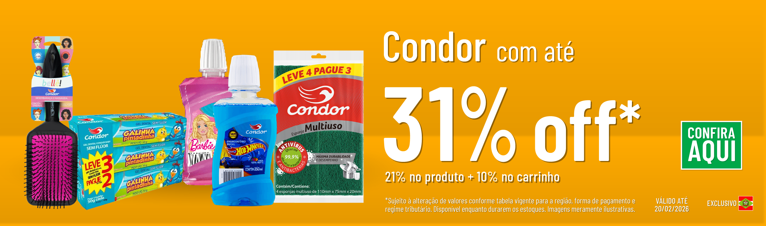 Linha Condor com 31% OFF*