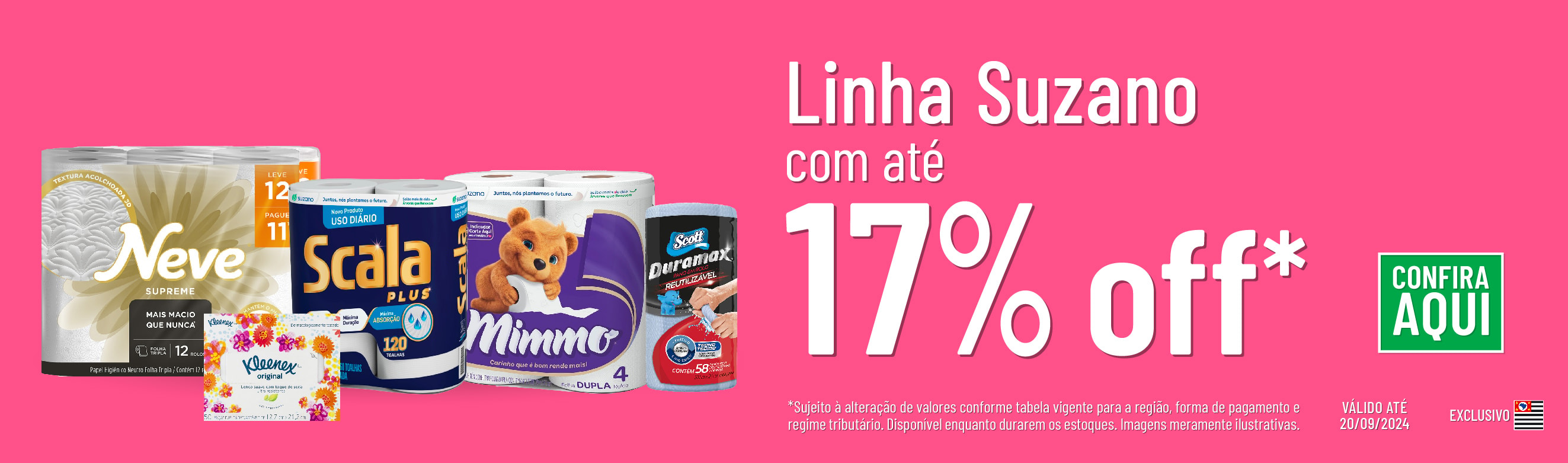 Linha Suzano com 17% OFF*