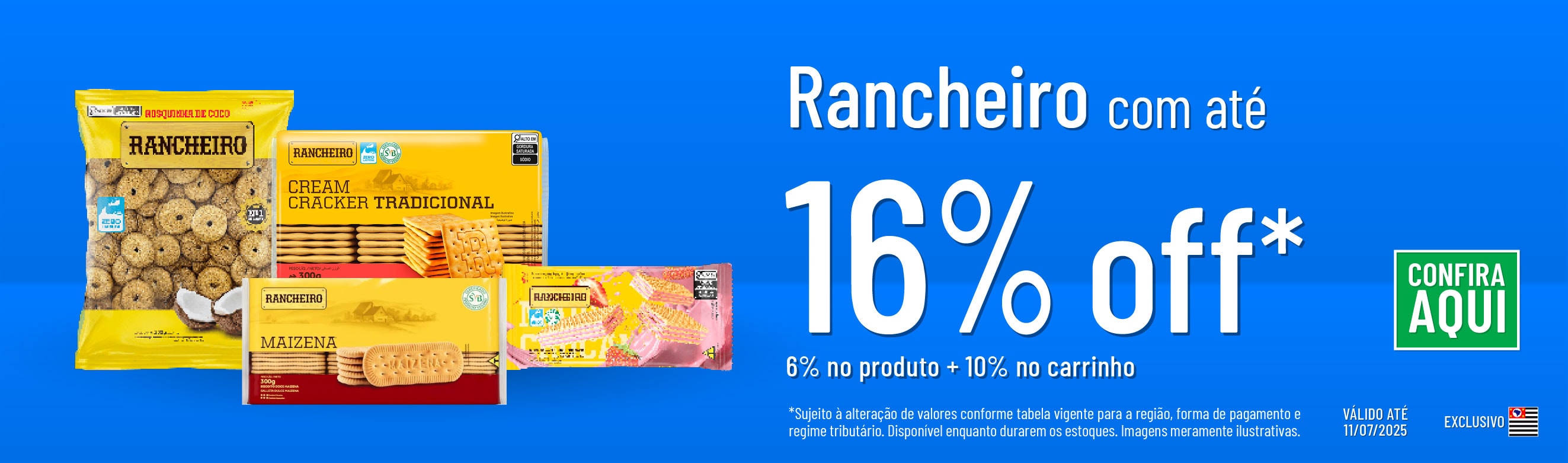 Linha Rancheiro com 16% OFF*