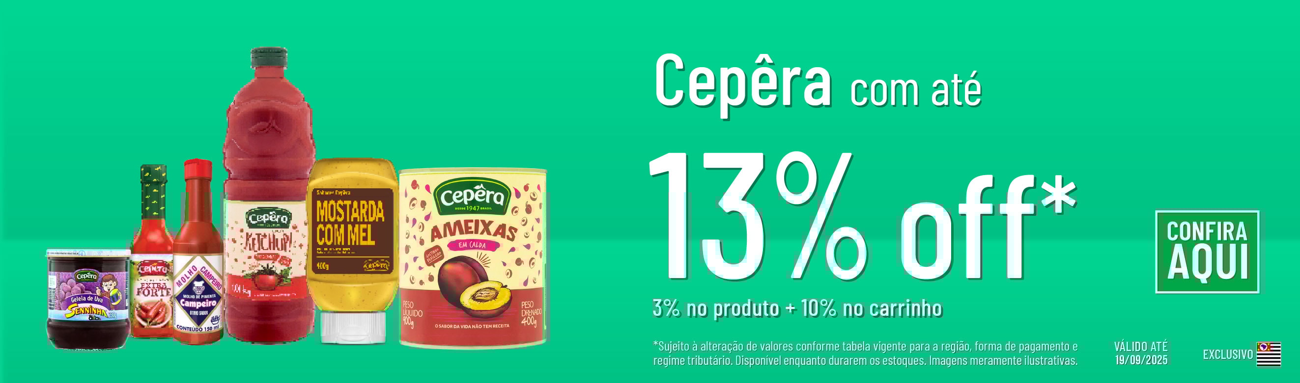 Linha Cepêra com 13% OFF*