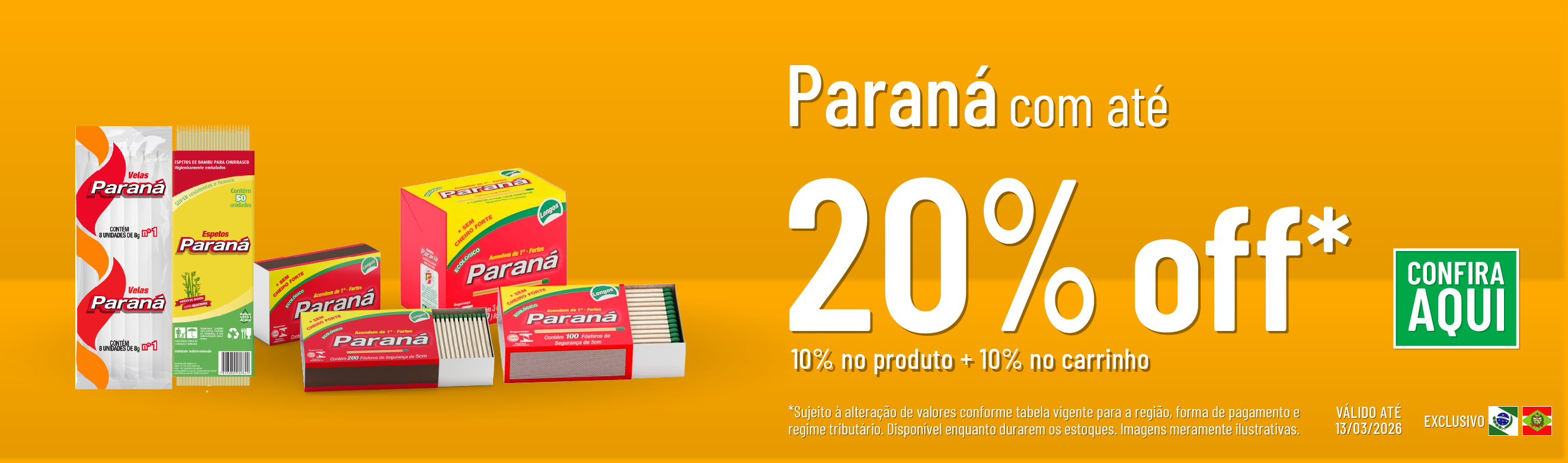 Linha Fosforeira com até 20% OFF*