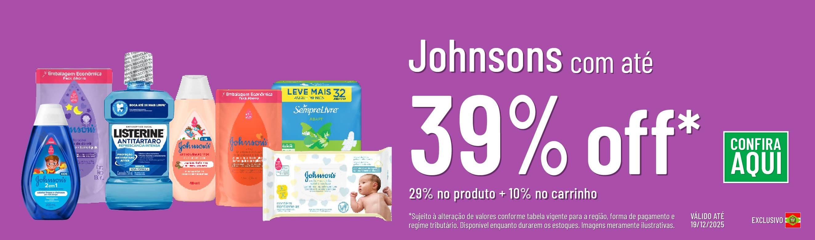 Linha Johnsons com 39% OFF*