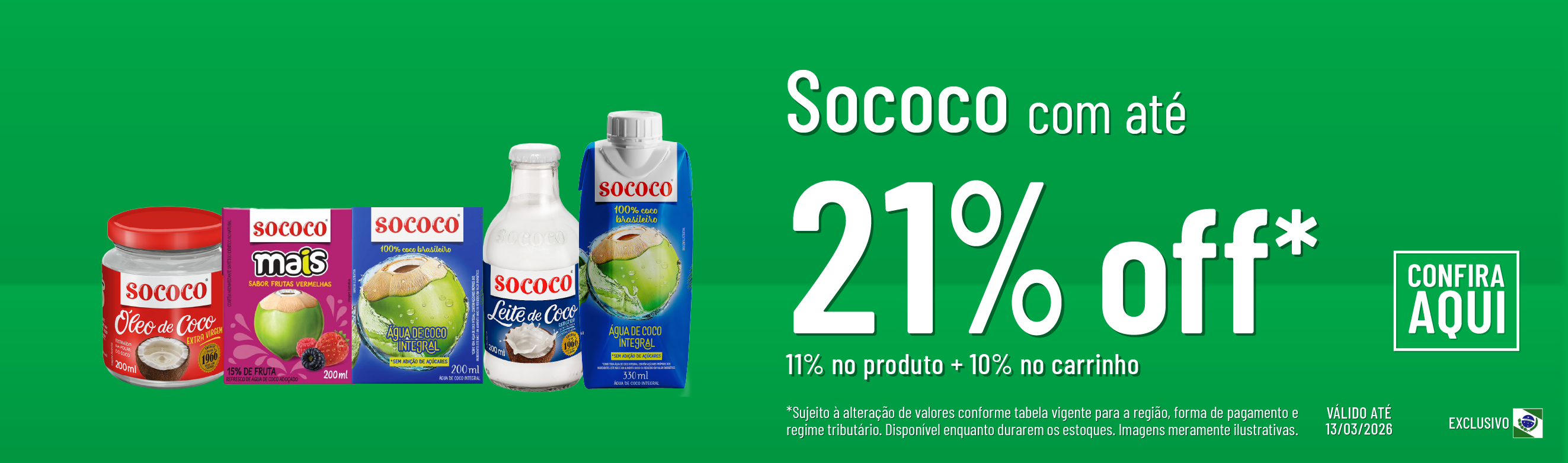Linha Sococo com 21% OFF*