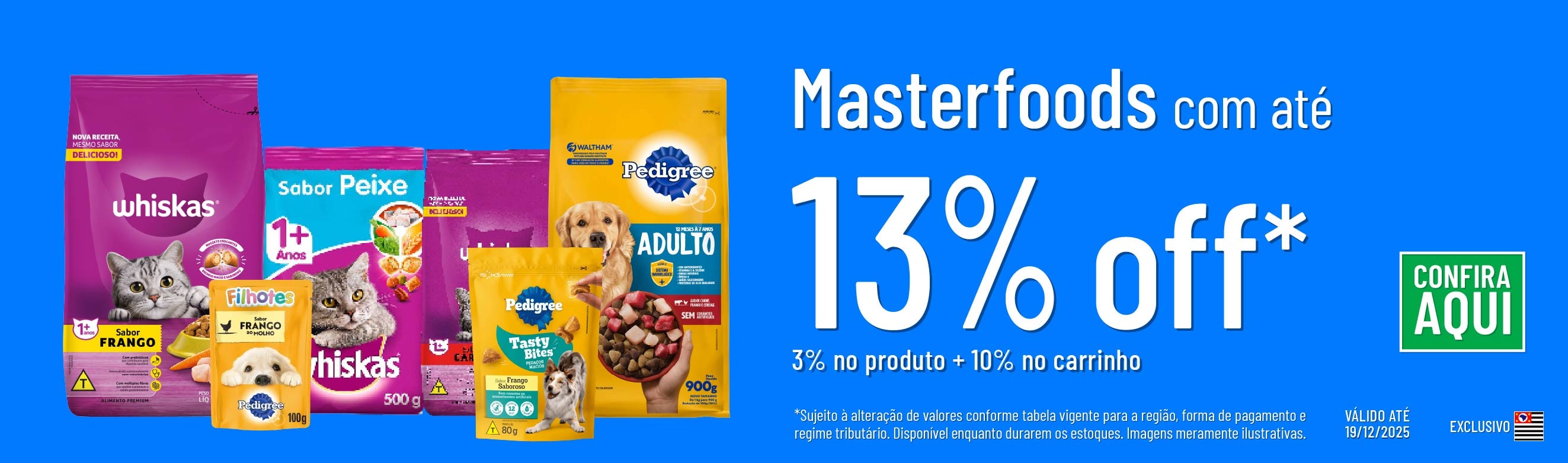 Linha Masterfoods com 13% OFF*
