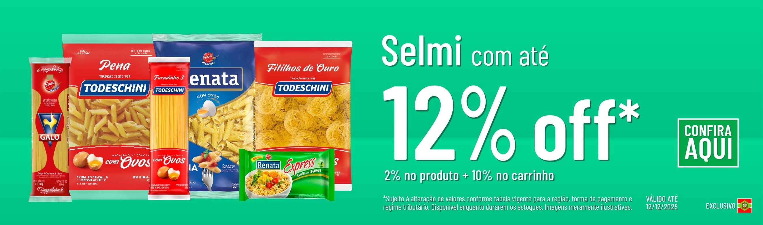 Linha Selmi com 12% OFF*