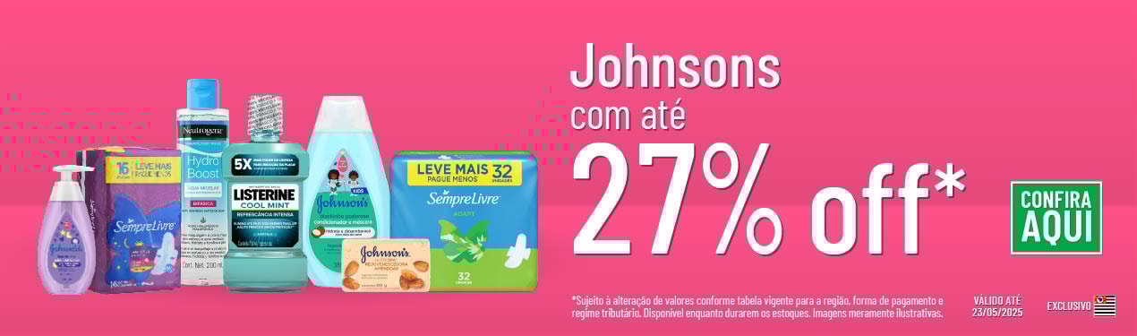 Linha Johnsons com 27% OFF*