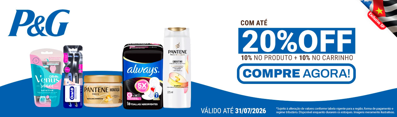 Linha P&G com 20% OFF*
