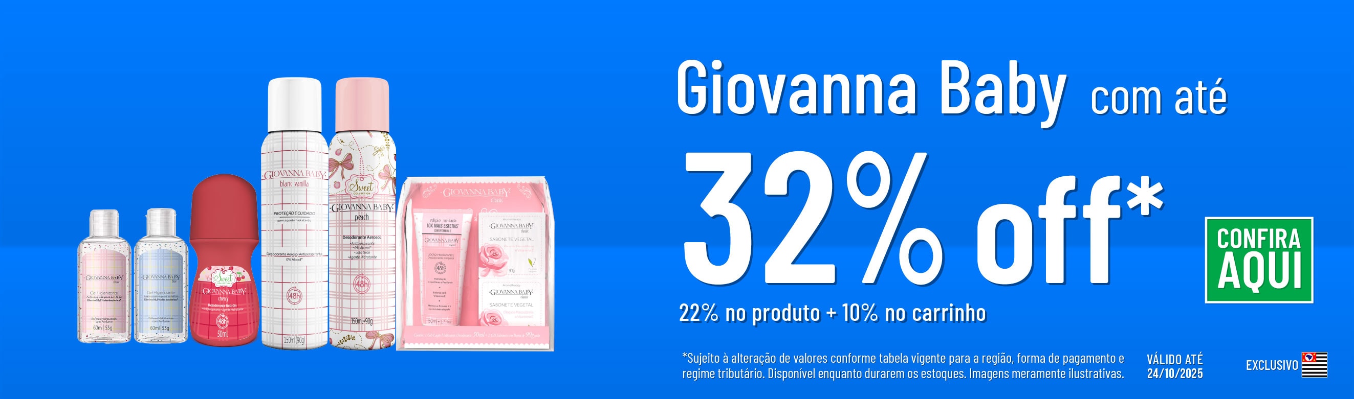 Linha Giovanna baby com até 32%*