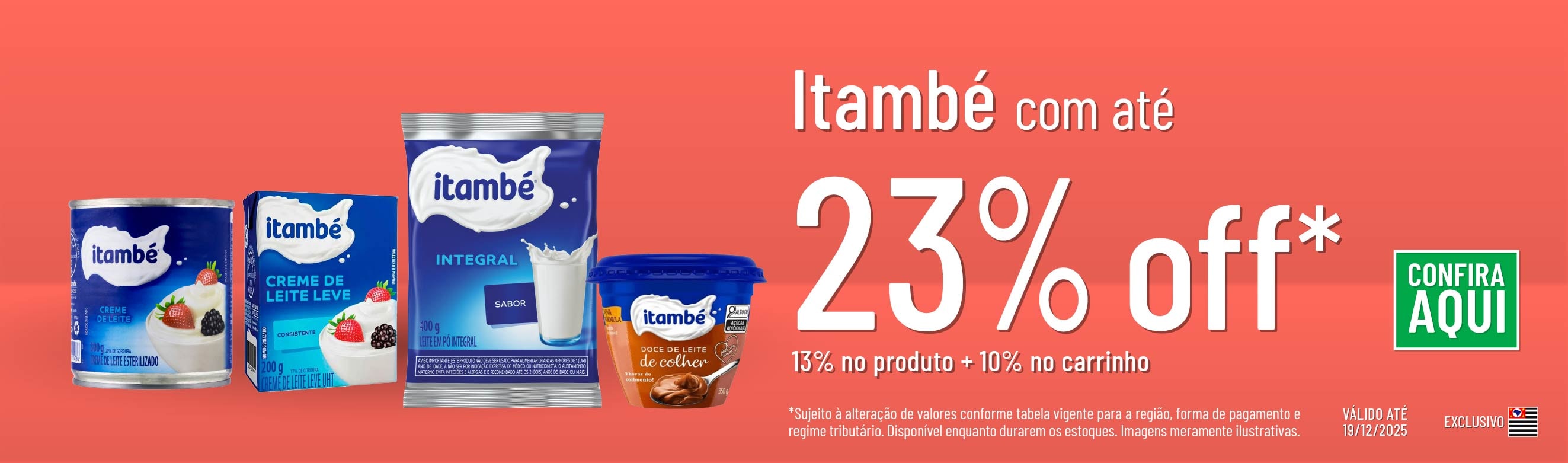 Linha Itambém com 23% OFF*
