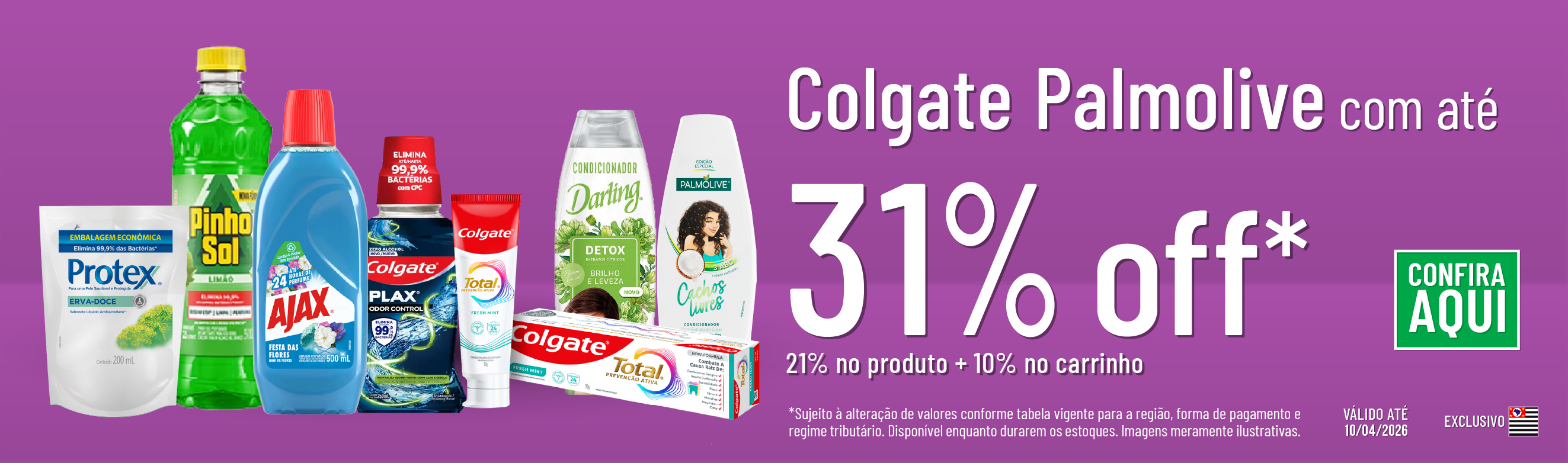Linha Colgate Palmolive com 31% OFF*