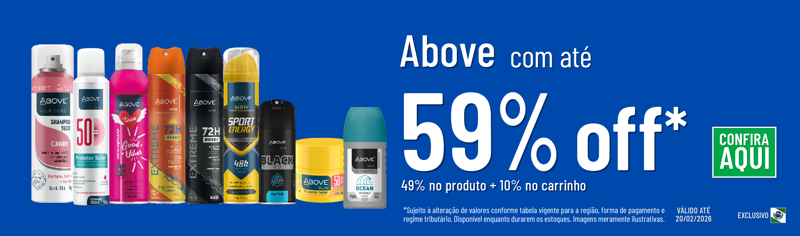 Linha Above com 59% OFF*