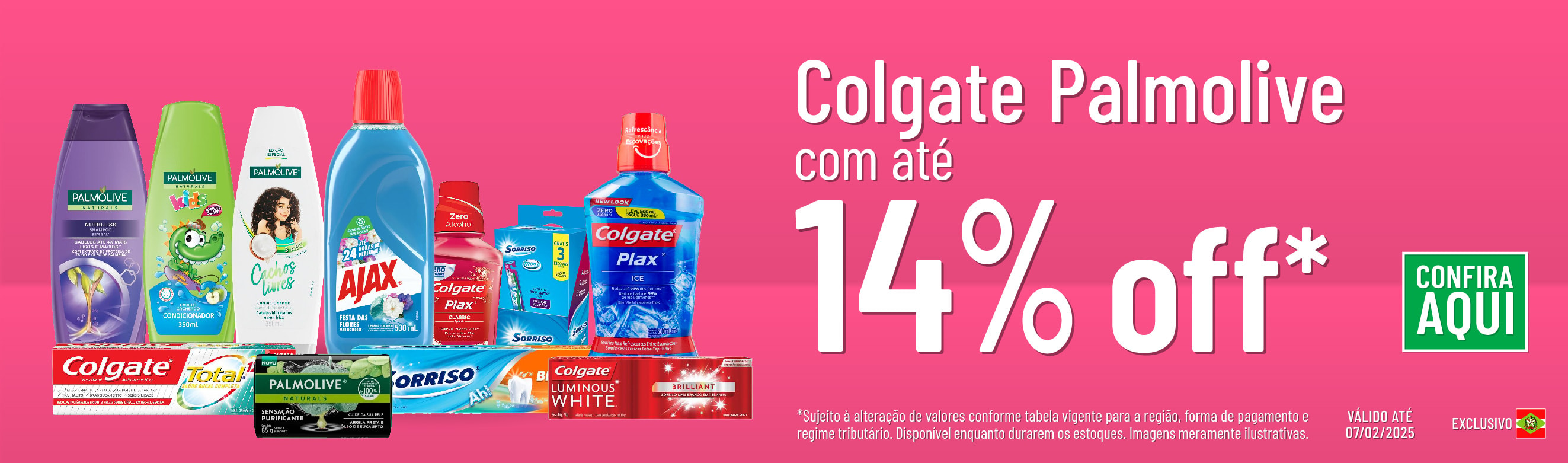 Linha Colgate palmolive com 14% OFF*