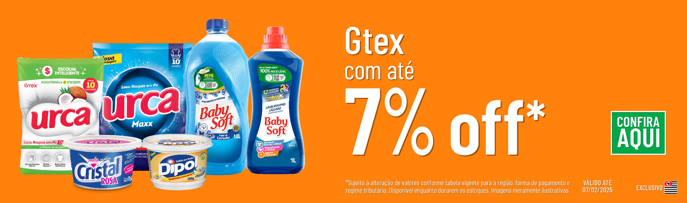 Linha Gtex com 7% OFF*