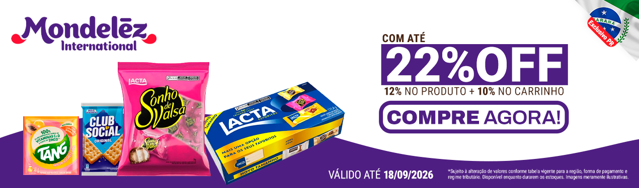 Linha Mondelez com 22% OFF*