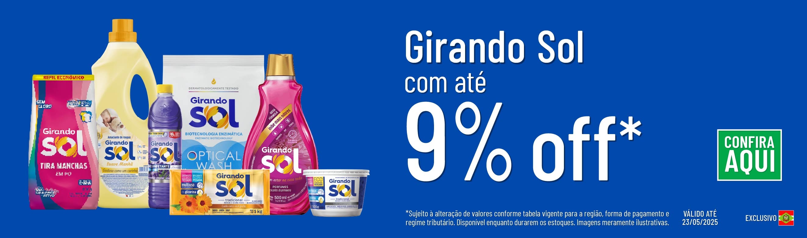 Linha Girando Sol com 9% OFF*