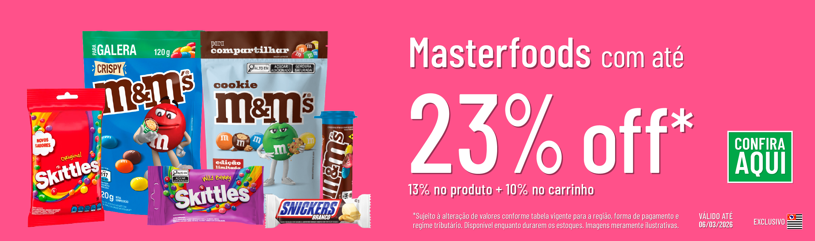 Linha Masterfoods com 23% OFF*