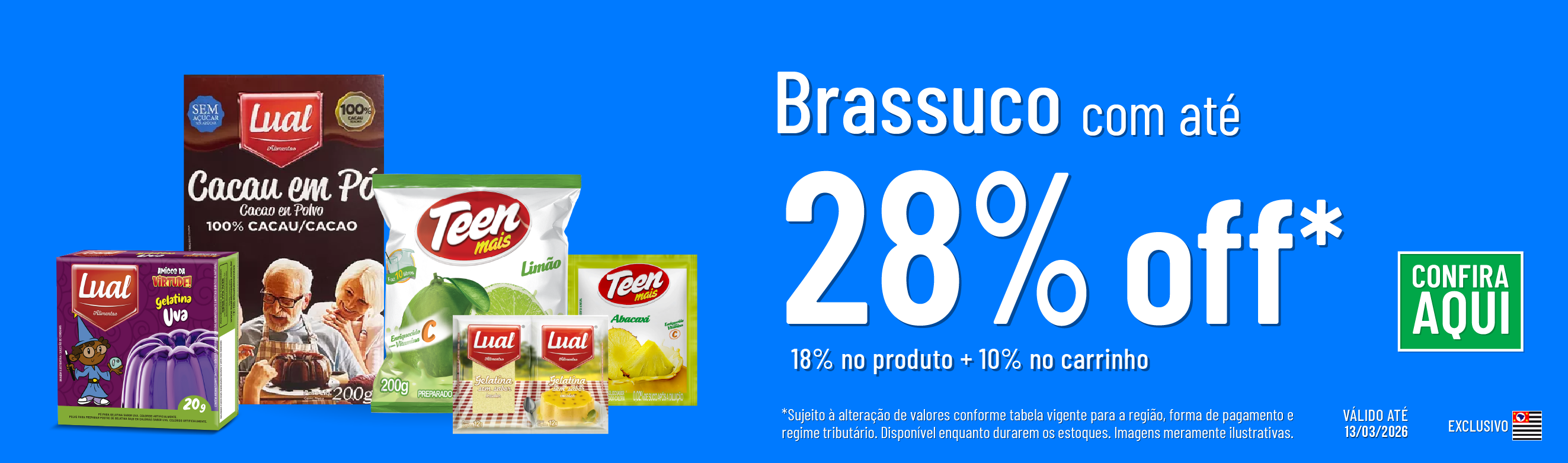 Linha Brassuco com 28% OFF*