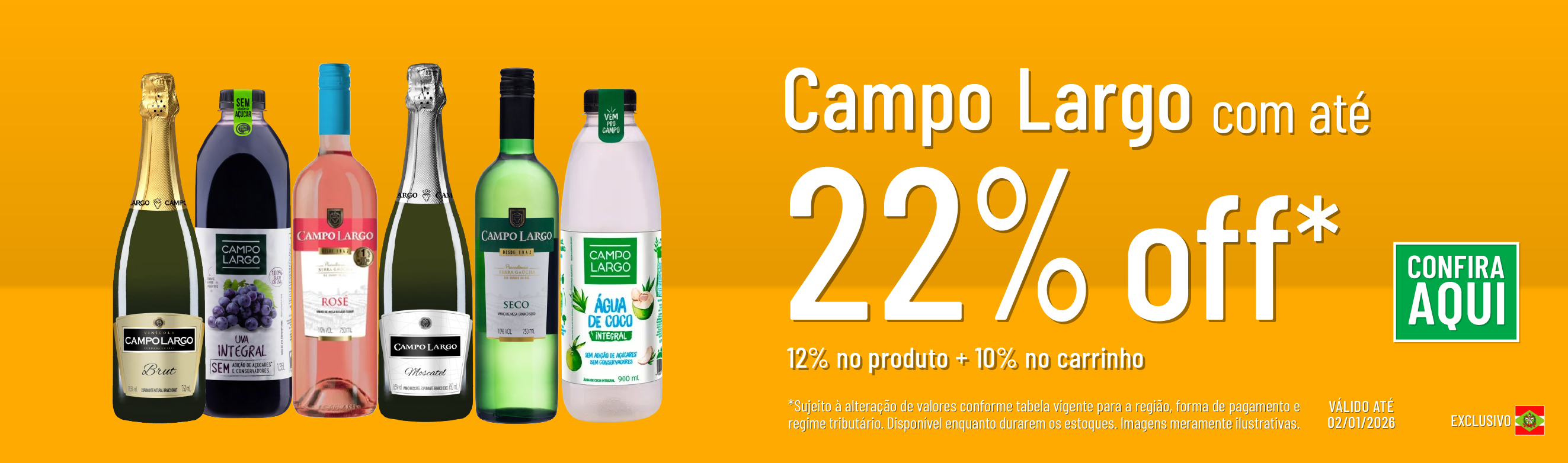 Linha Campo Largo com 22% OFF*