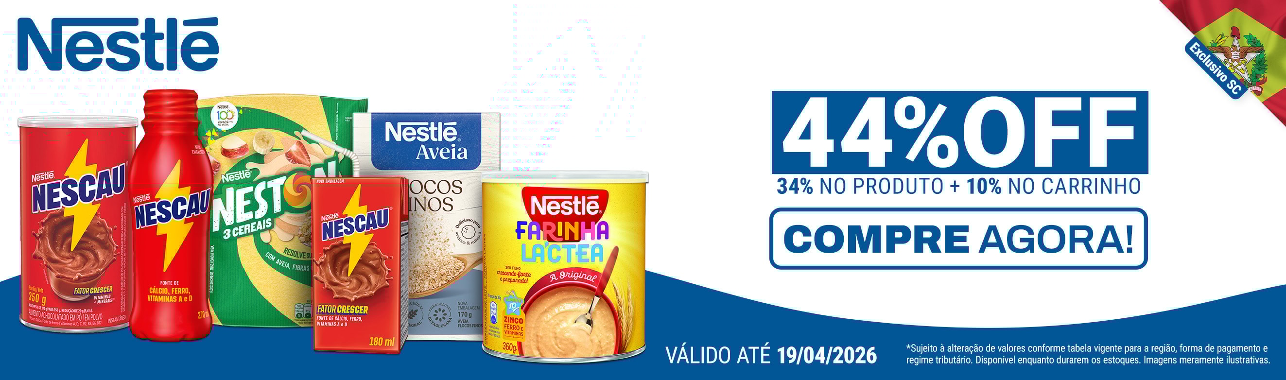 Linha Nestle com 44% OFF*