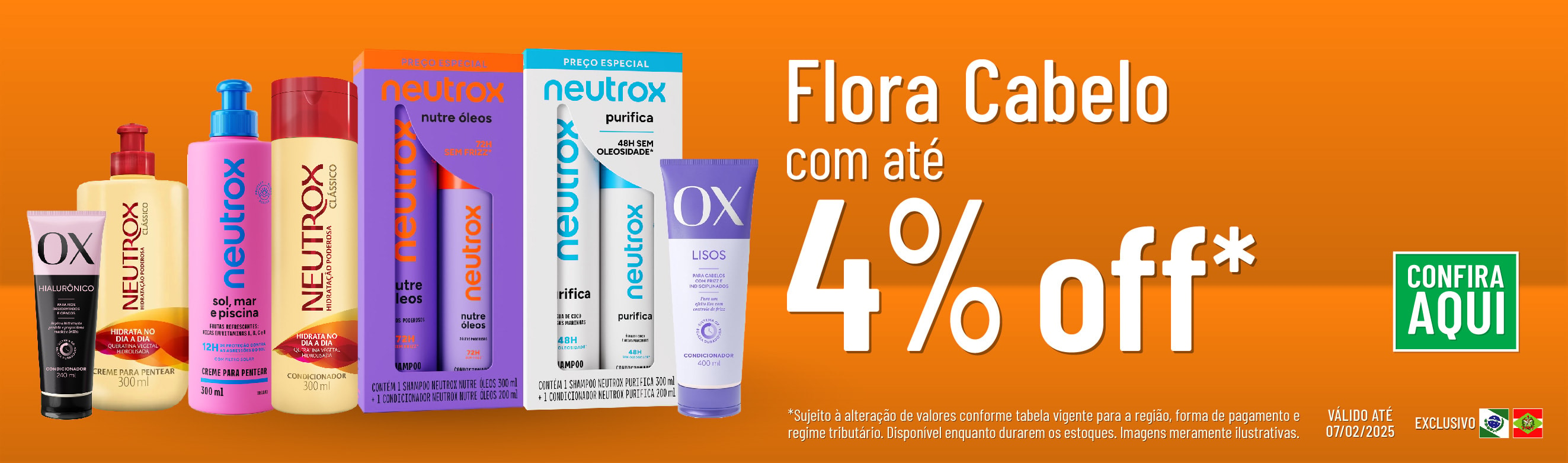 Linha Flora cabelo com 4% OFF*