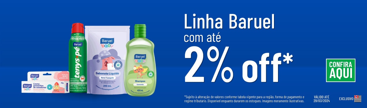 Linha Baruel com até 2% off *