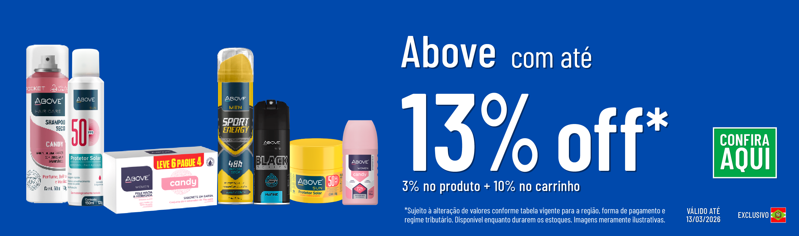 Linha Above com 13% OFF*