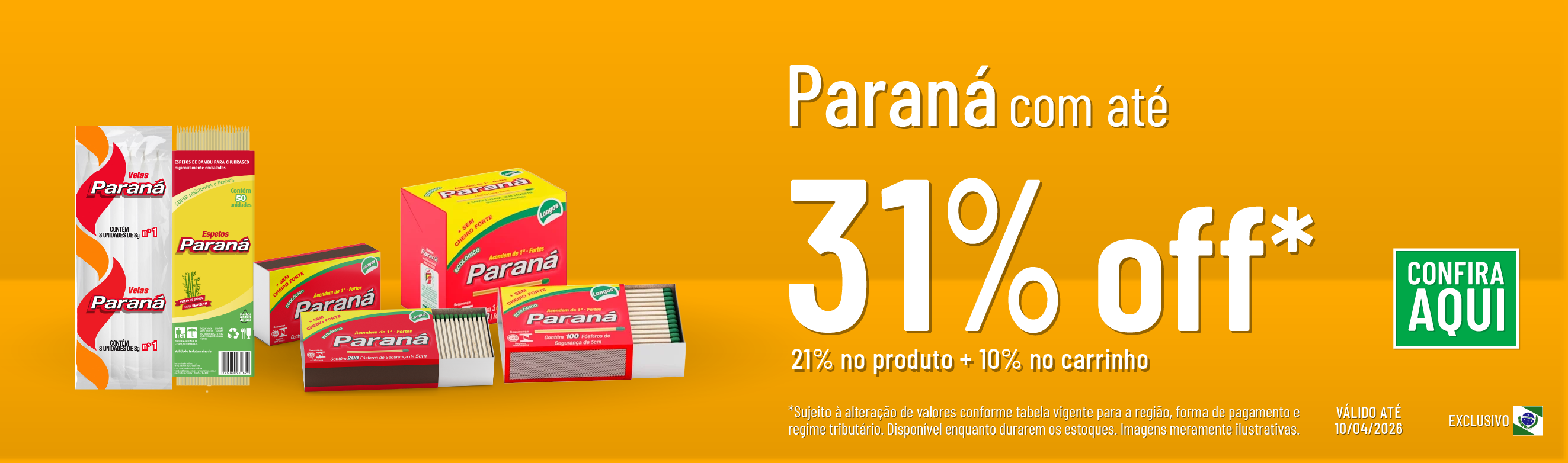 Linha Fosforeira com até 31% OFF*