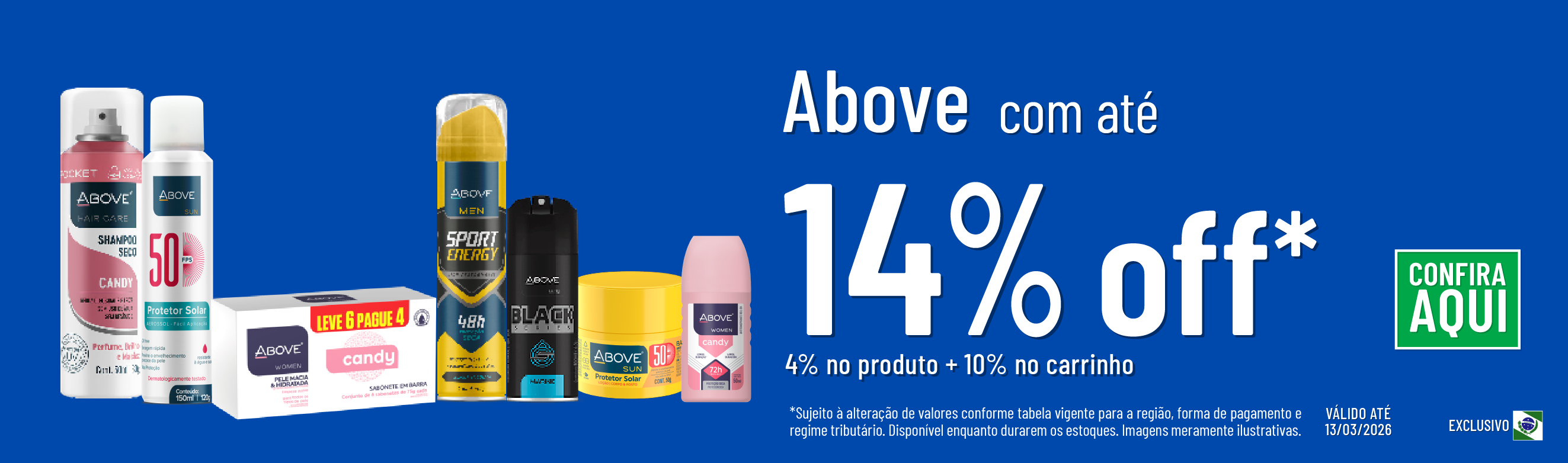 Linha Above com 14% OFF*