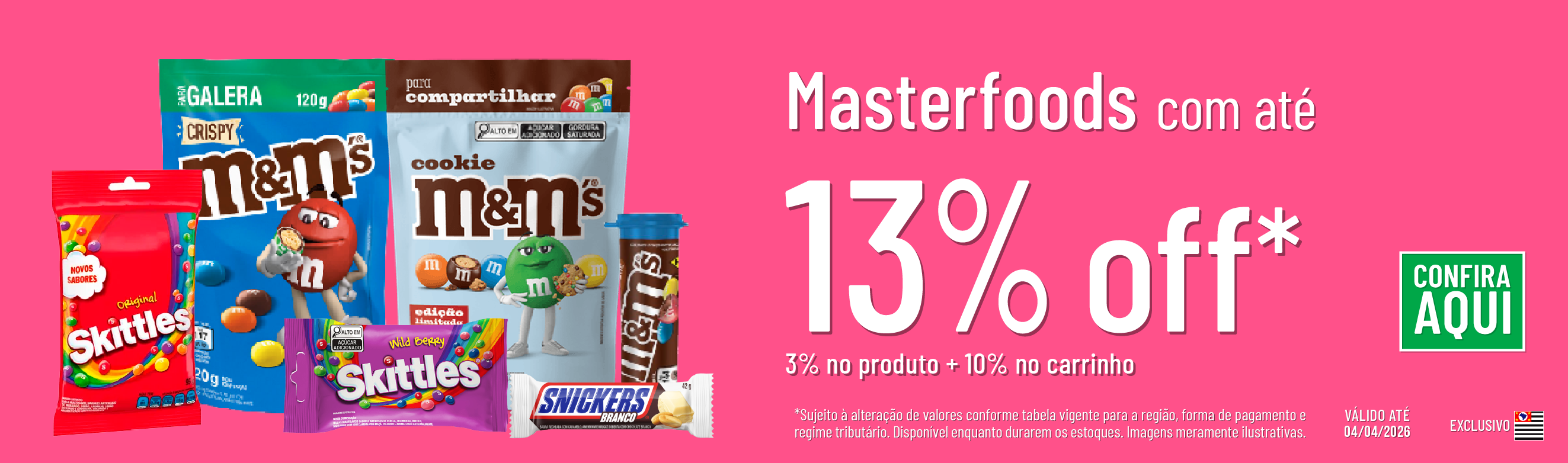 Linha Masterfoods com 13% OFF*