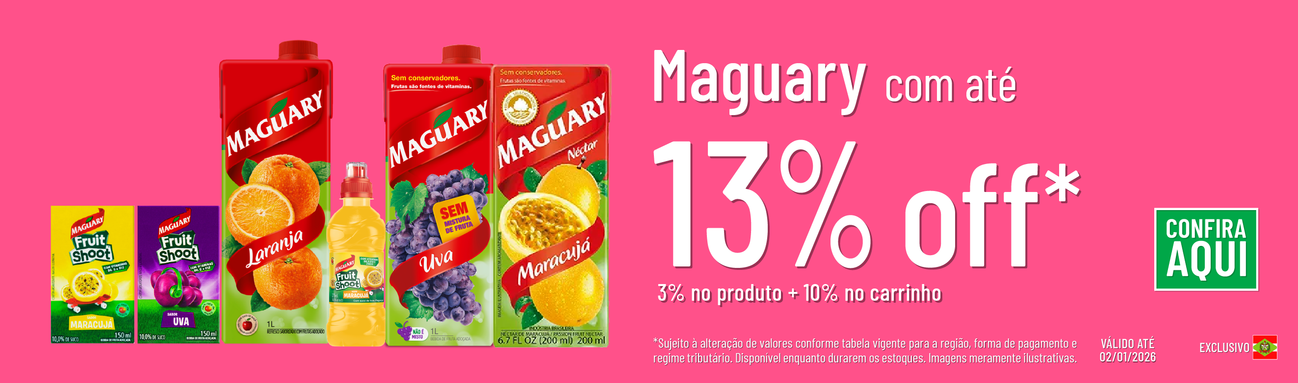 Linha Maguary com 13% OFF*