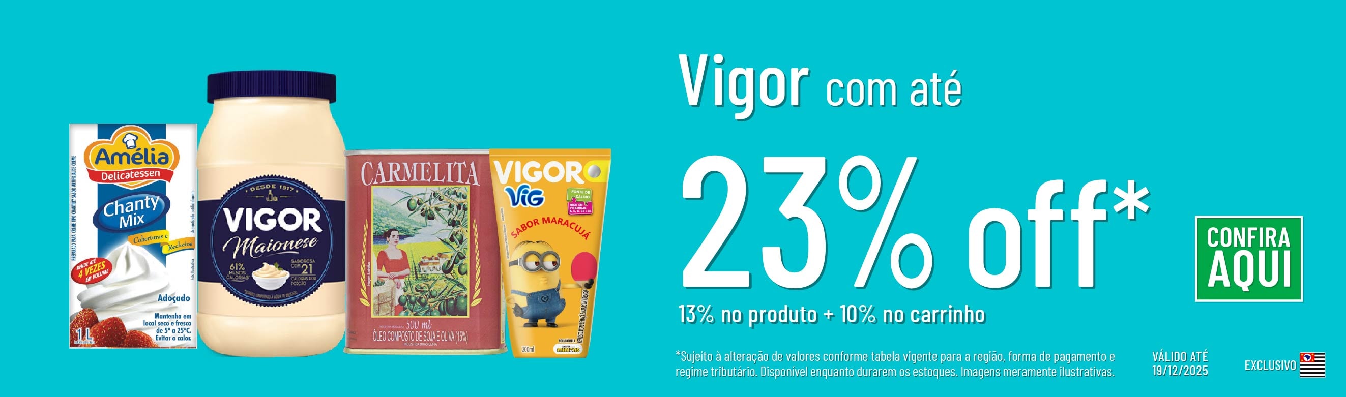 Linha Vigor com 23% OFF*