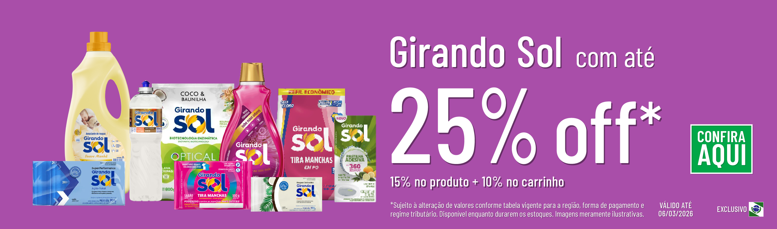 Linha Girando Sol com 25% OFF*
