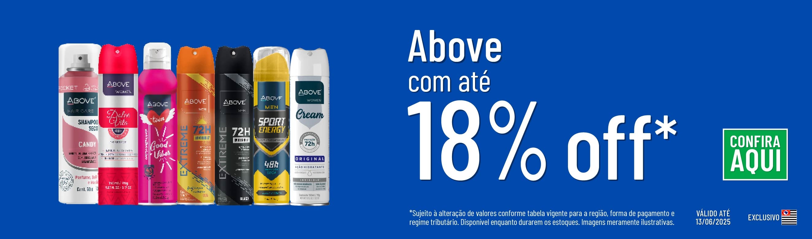 Linha Above com 18% OFF*