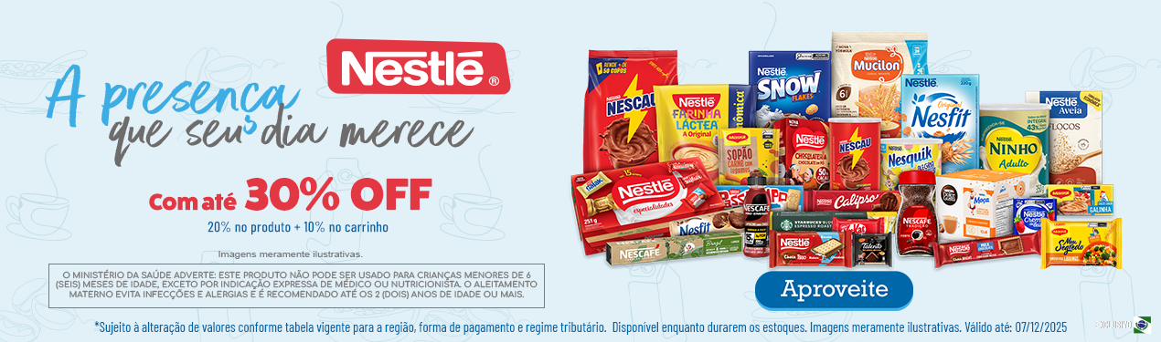 Linha Nestle com 30% OFF*
