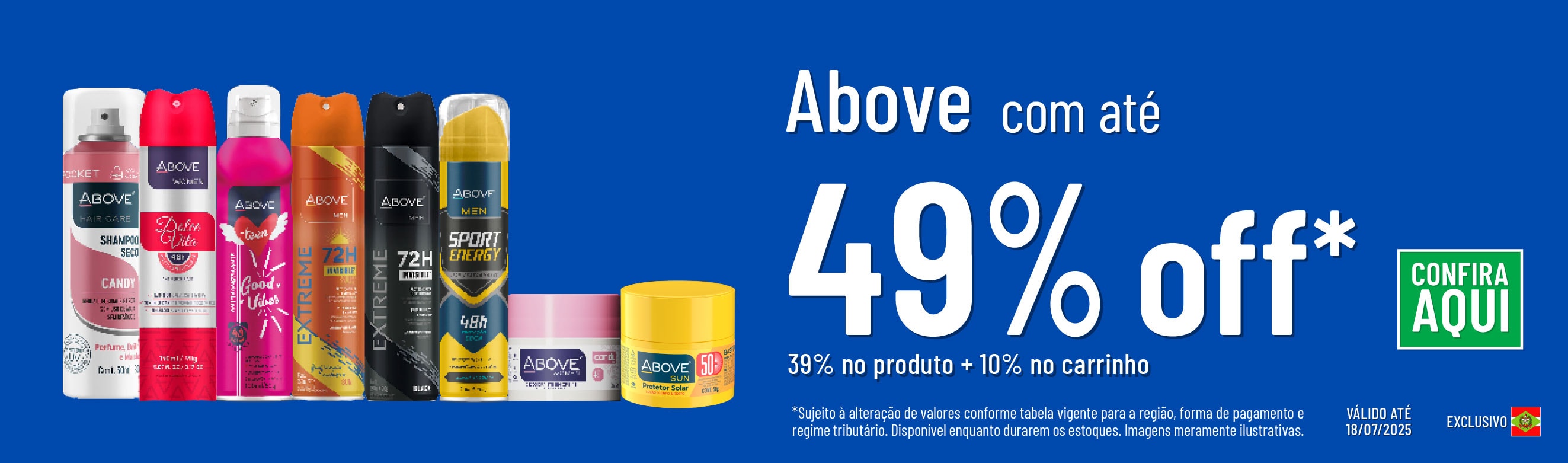 Linha Above com 49% OFF*