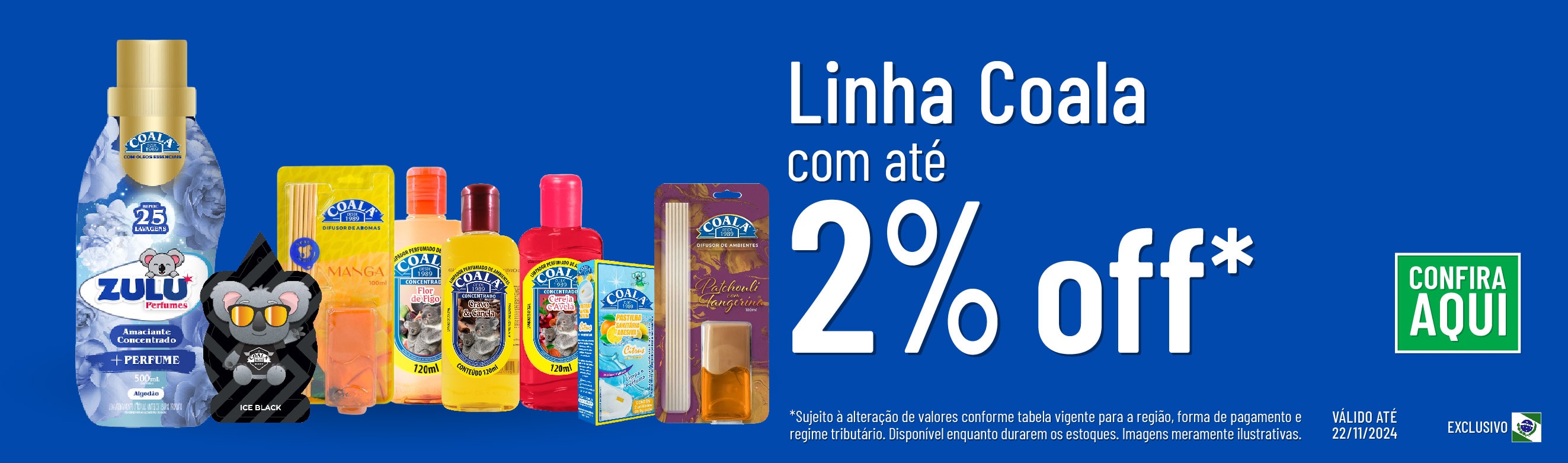 Linha Coala com 2% OFF*