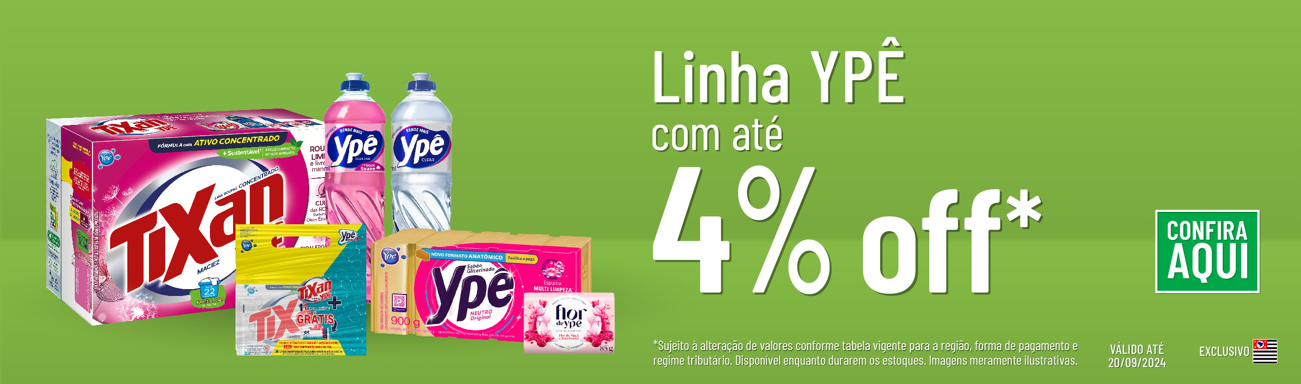 Linha YPÊ com 4% OFF*