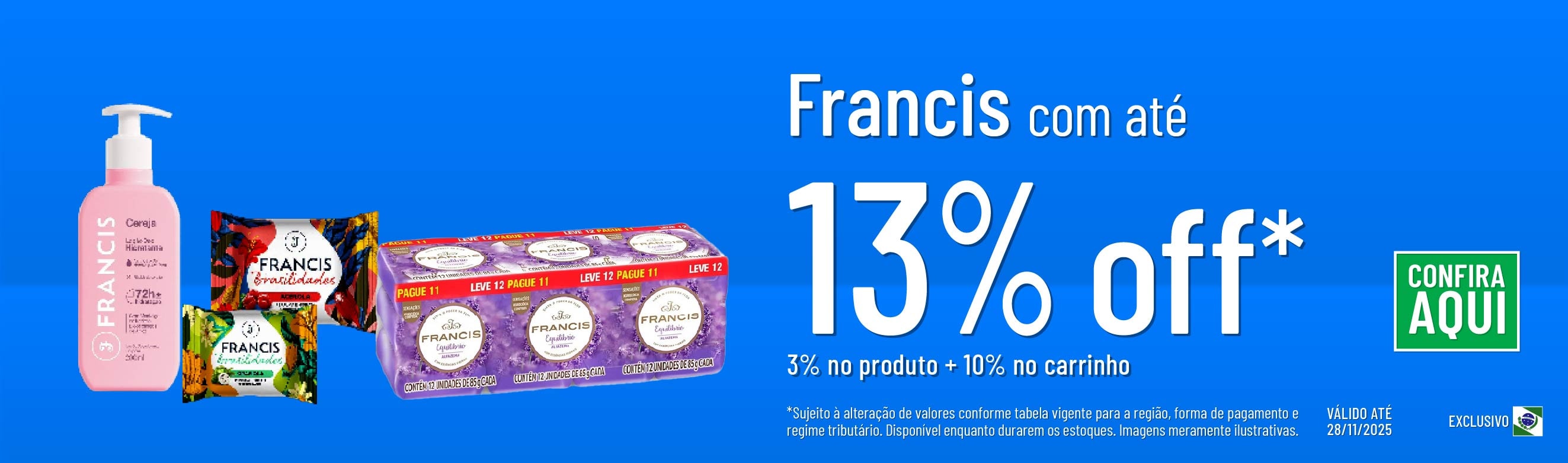 Linha Flora com 13% OFF*