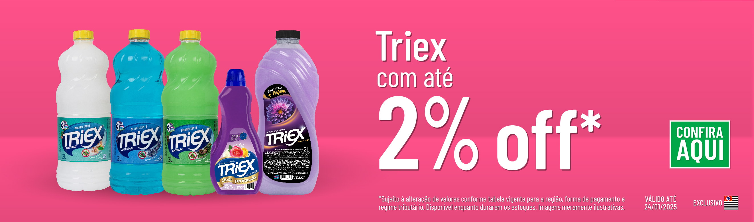 Linha Triex com 2% OFF*