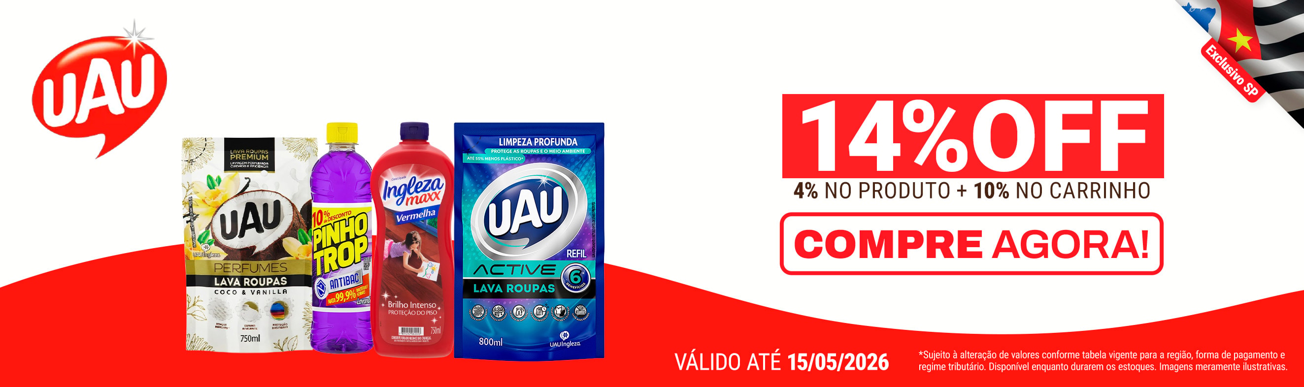 Linha Uau com 14% OFF*