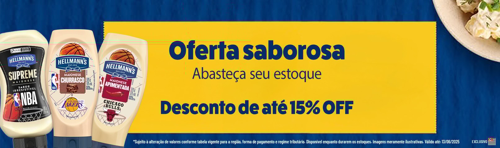 Linha Hellmans com até 15%OFF