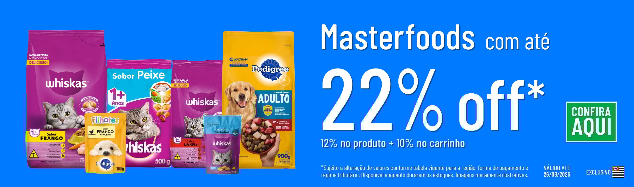 Linha Masterfoods com 22% OFF*