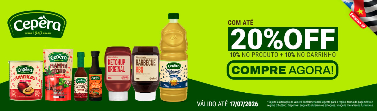 Linha Cepera com 20% OFF*