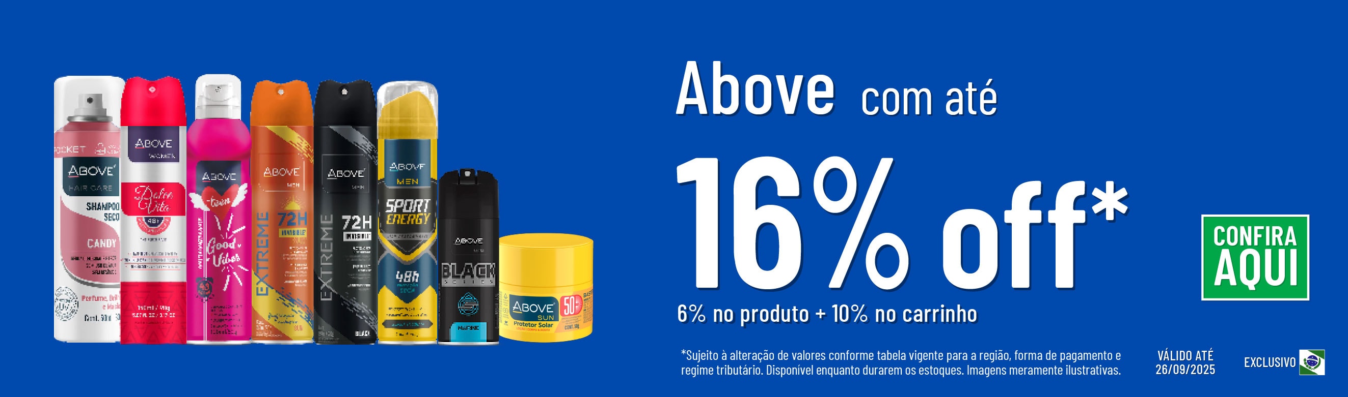 Linha Above com 16% OFF*