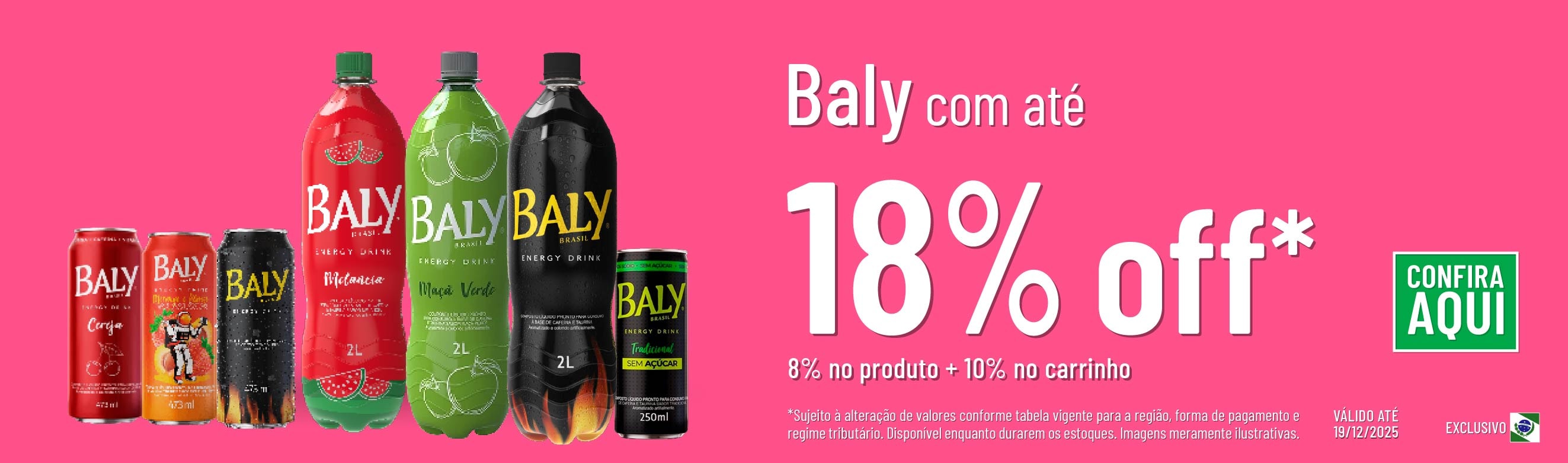 Linha Baly com 18% OFF*