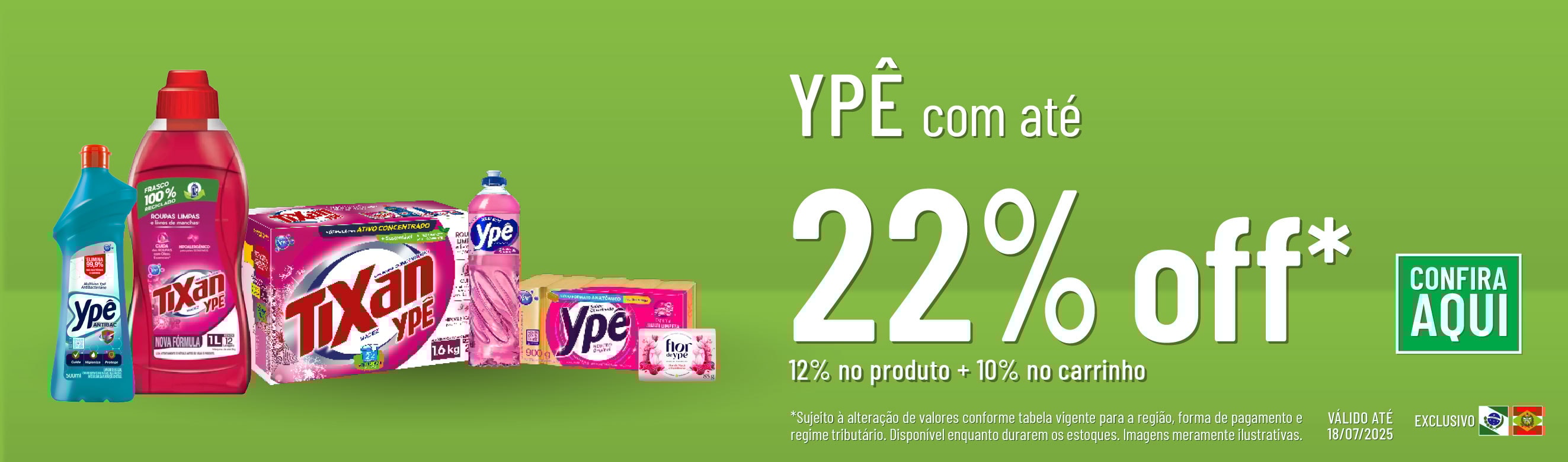 Linha YPÊ com 22% OFF*