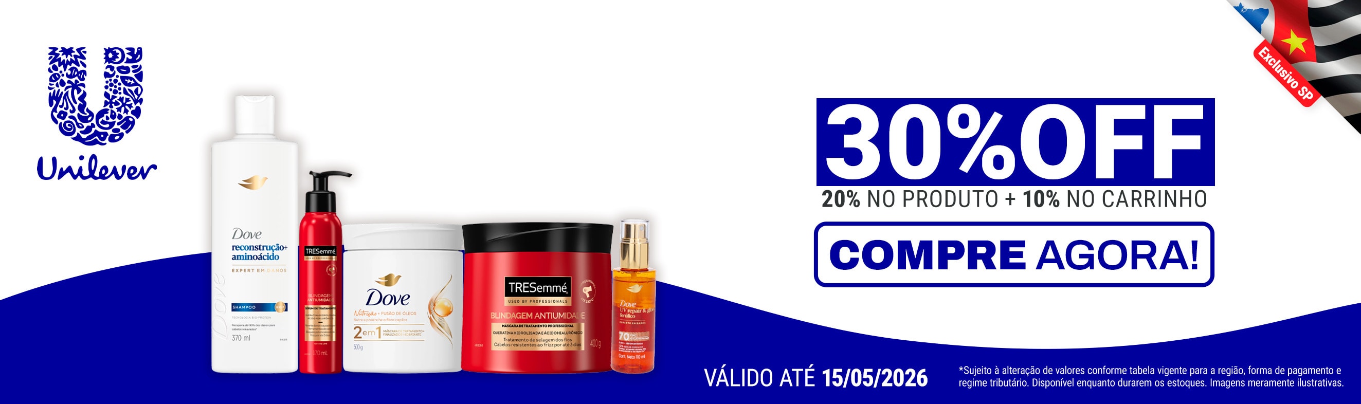 Linha Unilever com 30% OFF*