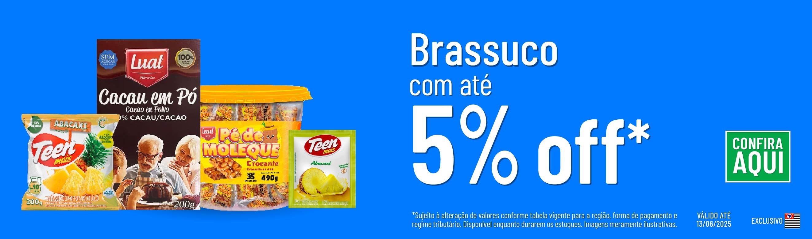 Linha Brassuco com 5% OFF*