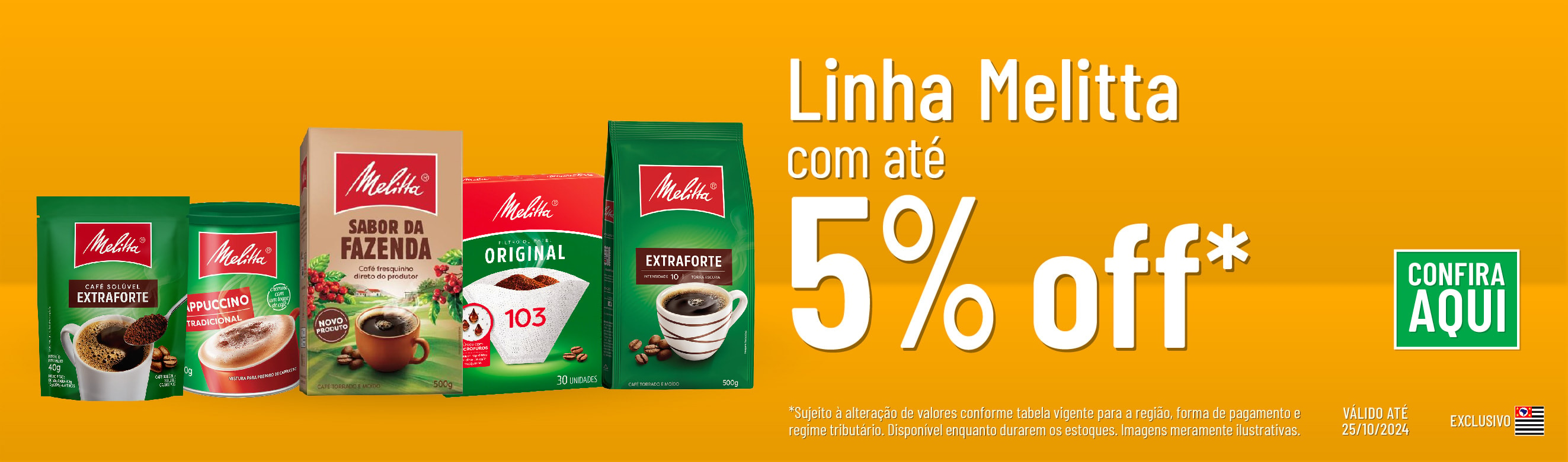 Linha Melitta com 5% OFF*