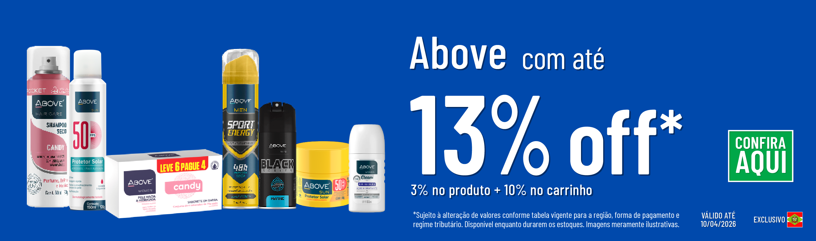 Linha Above com 13% OFF*